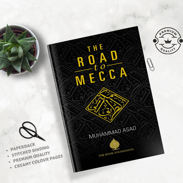 The Road to Mecca by Muhammad Asad