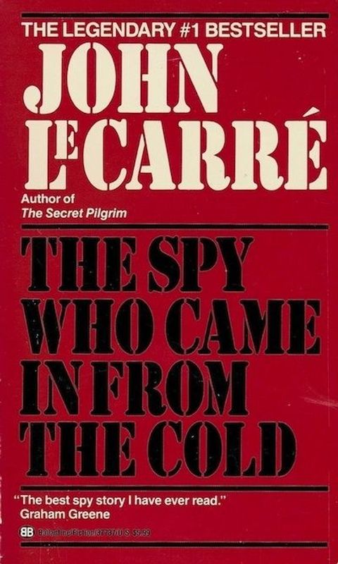 The Spy Who Came in from the Cold by John le Carré