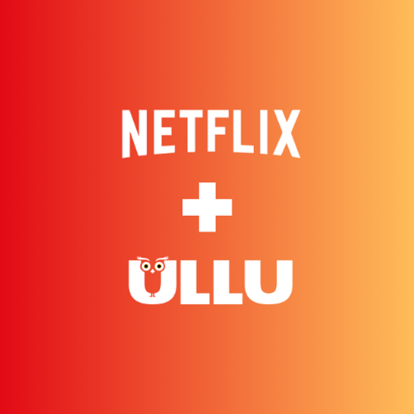 Netflix + Ullu