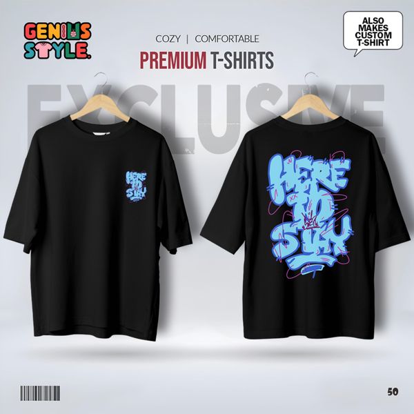 Here to Stay - Premium Drop Shoulder T-shirt - 50