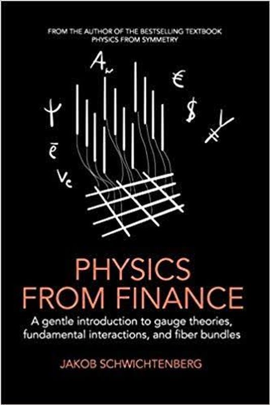 Physics from Finance: A gentle introduction to gauge theories, fundamental interactions and fiber bundles