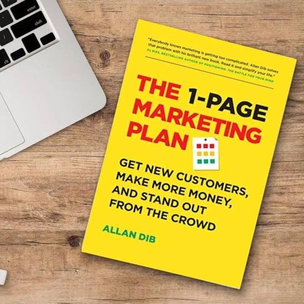 The 1‑Page Marketing Plan by Allan Dib