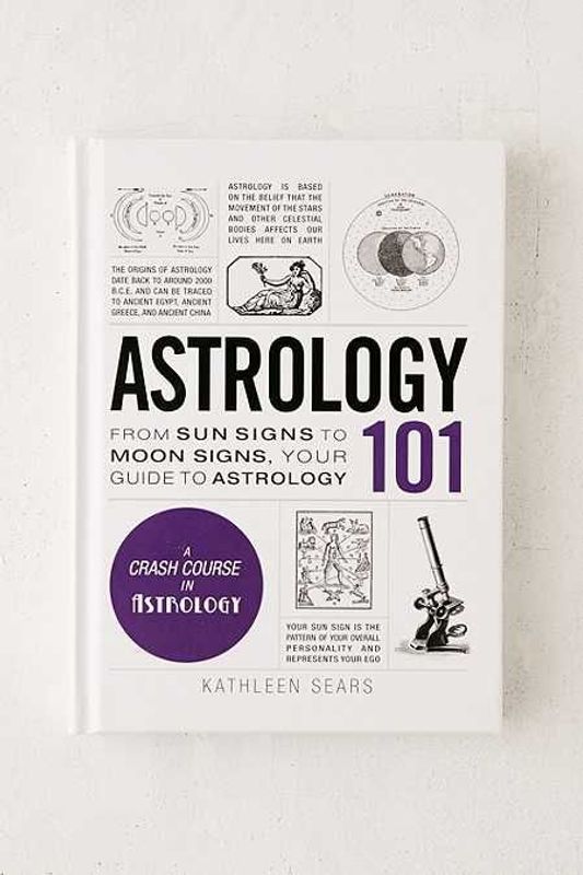 Astrology 101 by Kathleen Sears
