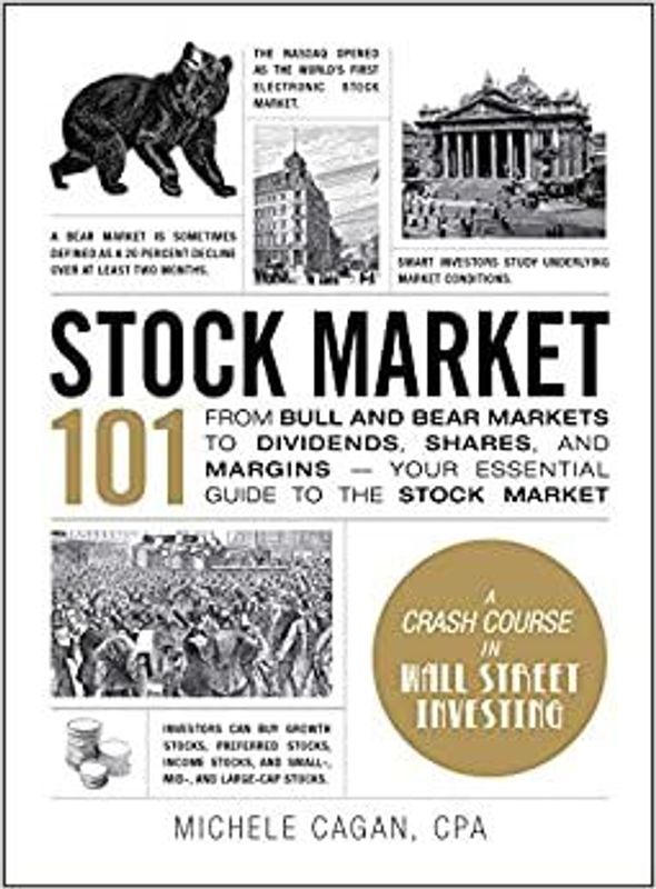 Stock Market 101 by Michele Cagan