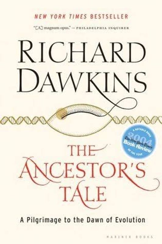 The Ancestor’s Tale: A Pilgrimage to the Dawn of Evolution
