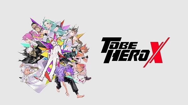 To Be Hero X